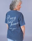 Pray Like Jesus Tee