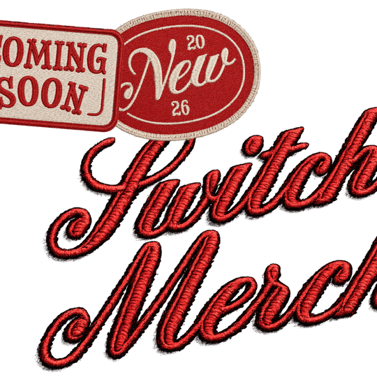 Switch Merch Coming Soon