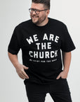 We Are the Church Tee