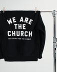 We Are the Church Crewneck