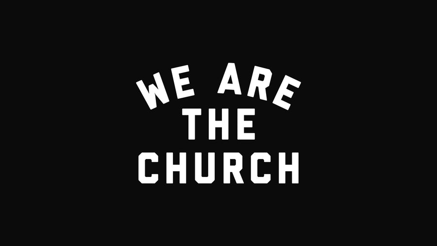 We Are the Church Digital Downloads