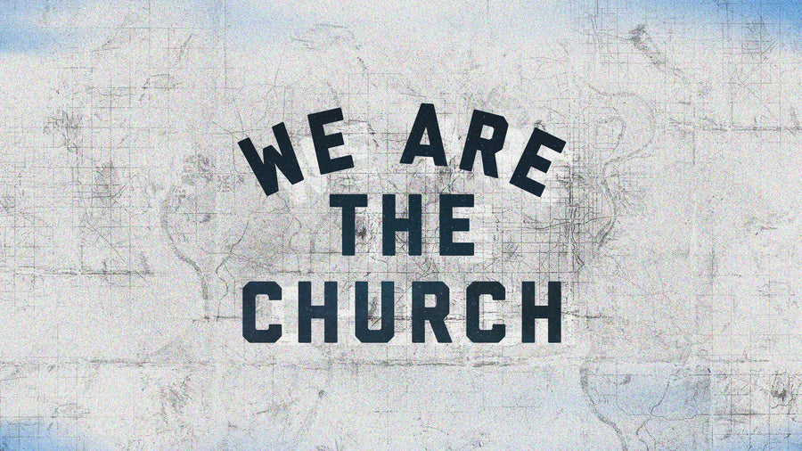 We Are the Church Digital Downloads